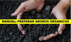 MANUAL PARA PREPARAR ABONOS ORGANICOS - copia
